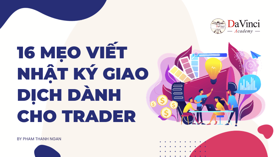 16 mẹo viết nhật ký giao dịch