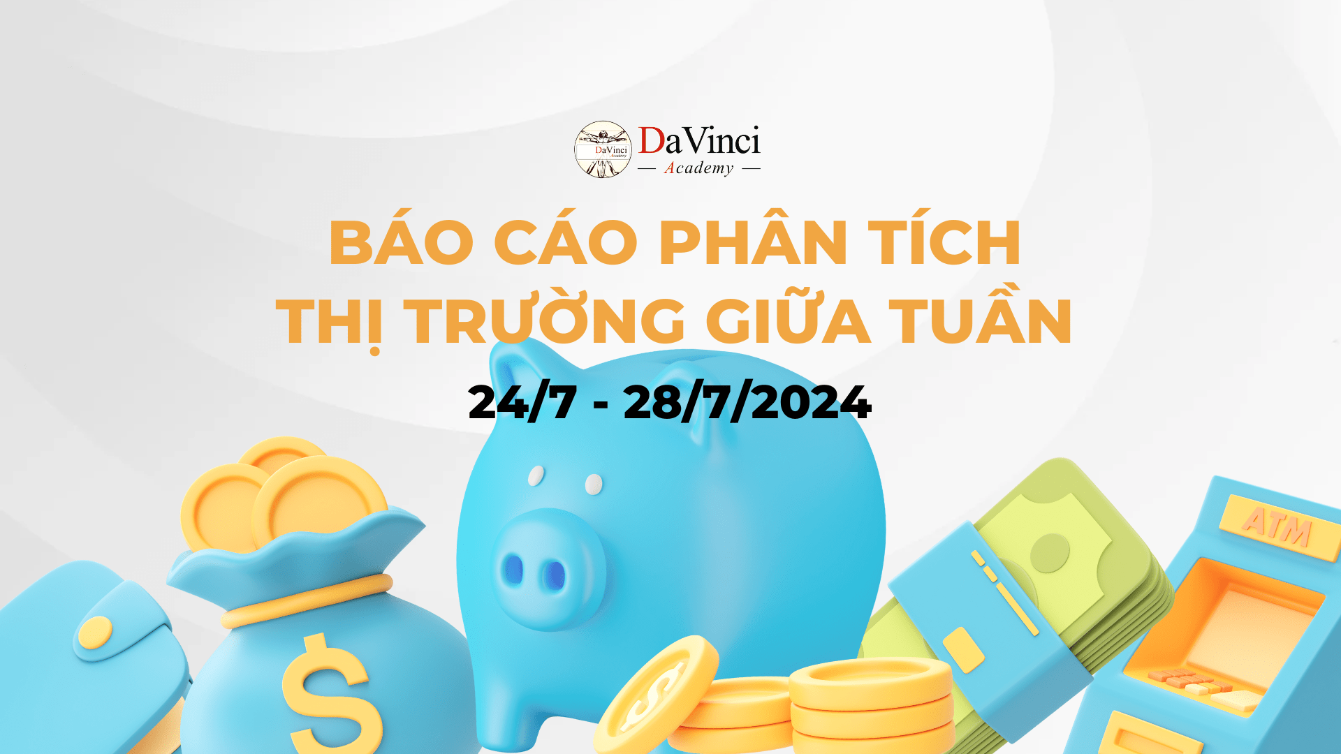 Báo cáo phân tích 24/7/2024