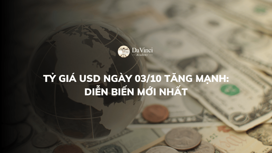 Tỷ Giá USD Ngày 03/10 Tăng Mạnh: Diễn Biến Mới Nhất