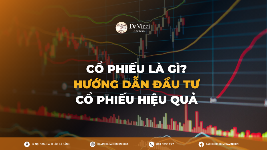 Cổ Phiếu Là Gì? Hướng Dẫn Đầu Tư Cổ Phiếu Hiệu Quả