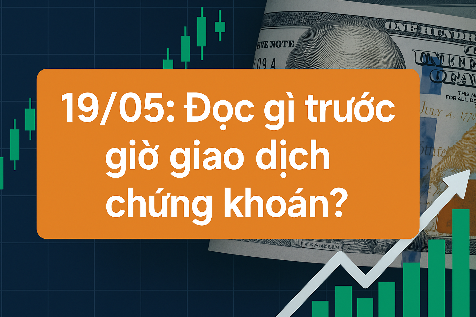 Tin Tức Giao Dịch Chứng Khoán 19/05